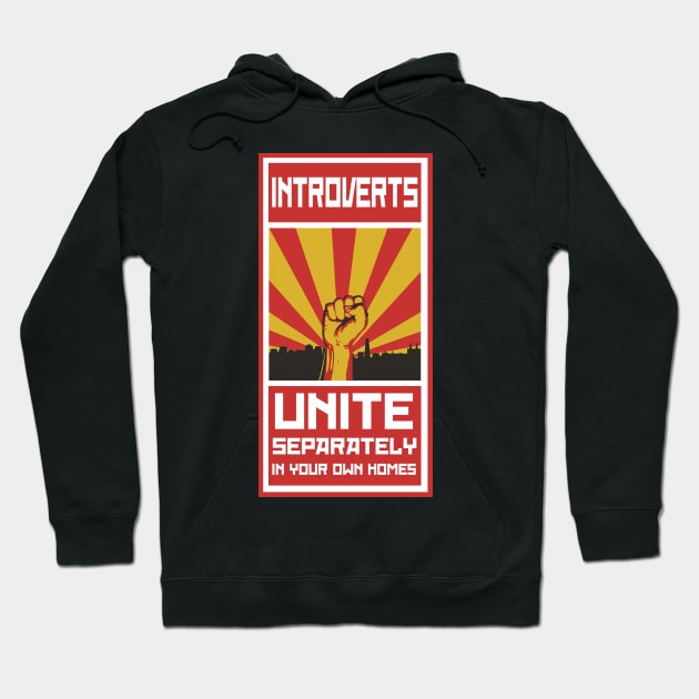 Introverts Unite Poster Hoodie by ArtShare